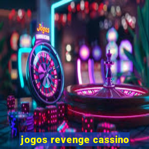 jogos revenge cassino